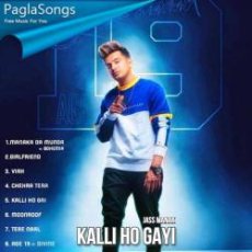 Kalli Ho Gayi Mp3 Kalli Ho Gayi Mp3